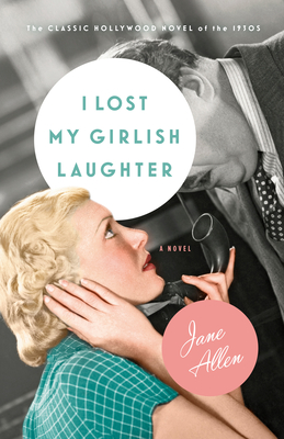 I Lost My Girlish Laughter - Jane Allen