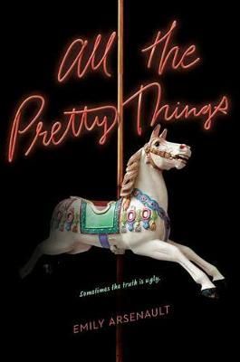 All the Pretty Things - Emily Arsenault