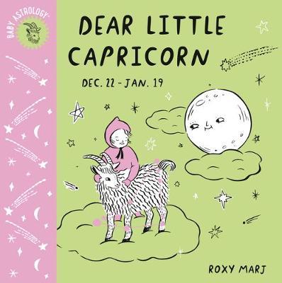 Baby Astrology: Dear Little Capricorn - Roxy Marj