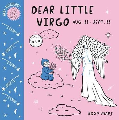 Baby Astrology: Dear Little Virgo - Roxy Marj
