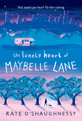 The Lonely Heart of Maybelle Lane - Kate O'shaughnessy