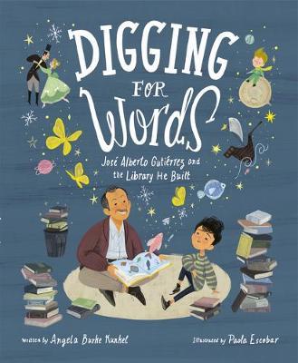 Digging for Words: Jos� Alberto Guti�rrez and the Library He Built - Angela Burke Kunkel