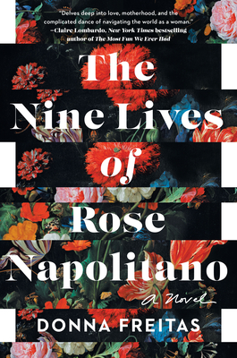 The Nine Lives of Rose Napolitano - Donna Freitas