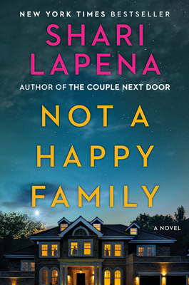 Not a Happy Family - Shari Lapena