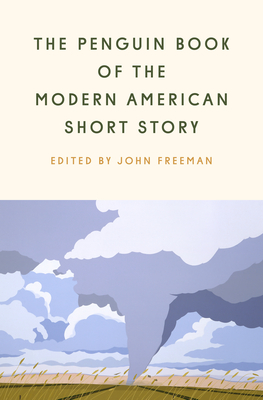 The Penguin Book of the Modern American Short Story - John Freeman