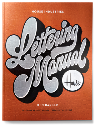 House Industries Lettering Manual - Ken Barber