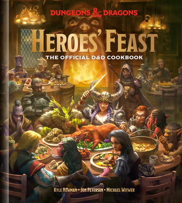 Heroes' Feast (Dungeons & Dragons): The Official D&d Cookbook - Kyle Newman