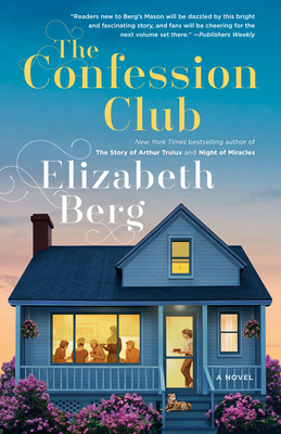 The Confession Club - Elizabeth Berg