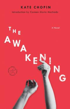 The Awakening - Kate Chopin