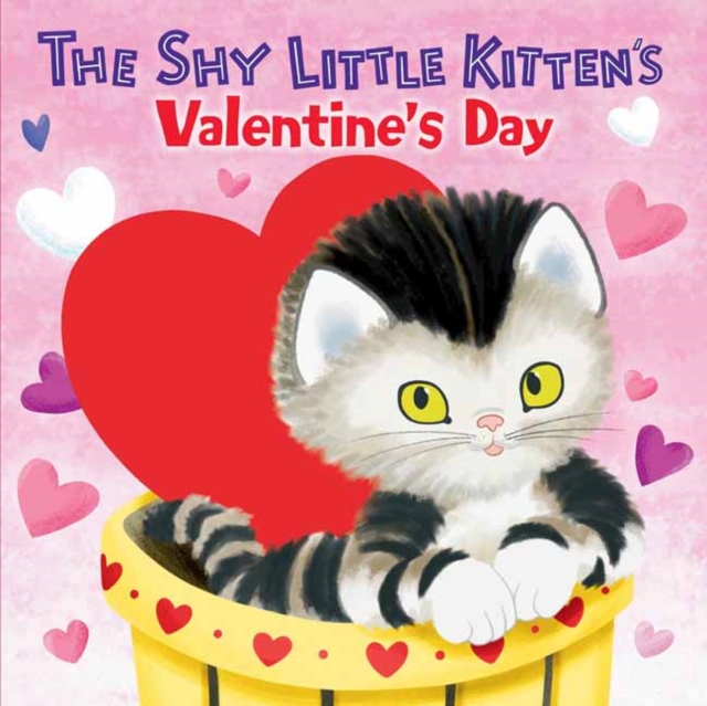 The Shy Little Kitten's Valentine's Day - Andrea Posner-sanchez