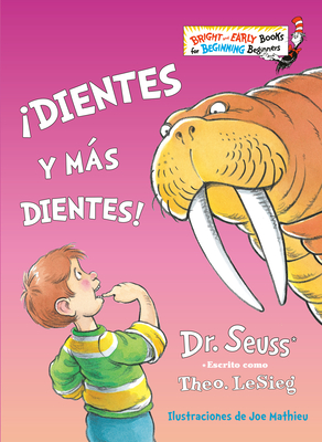 �dientes Y M�s Dientes! (the Tooth Book Spanish Edition) - Dr Seuss