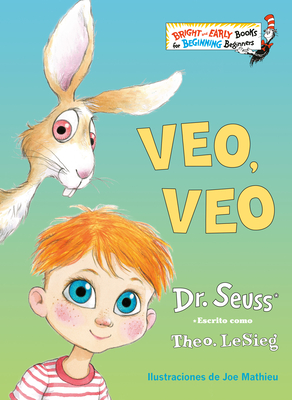 Veo, Veo (the Eye Book Spanish Edition) - Dr Seuss