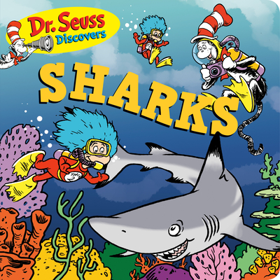Dr. Seuss Discovers: Sharks - Dr Seuss