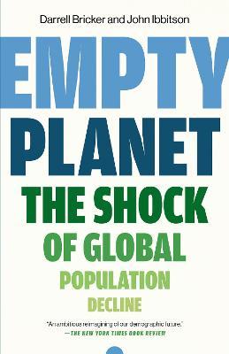Empty Planet: The Shock of Global Population Decline - Darrell Bricker