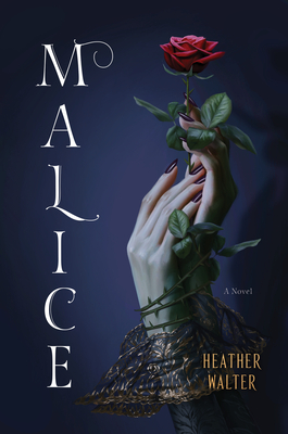 Malice - Heather Walter