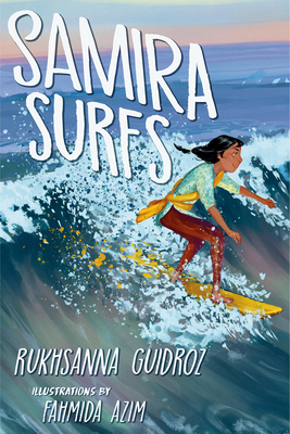 Samira Surfs - Rukhsanna Guidroz