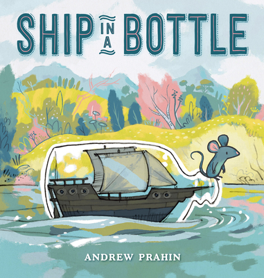 Ship in a Bottle - Andrew Prahin