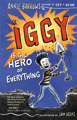Iggy Is the Hero of Everything - Annie Barrows