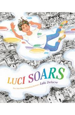 Coperta cărții 'Luci Soars - Lulu Delacre'