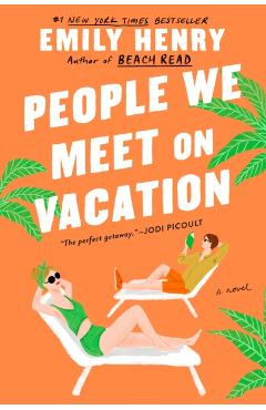 People We Meet on Vacation - Emily Henry