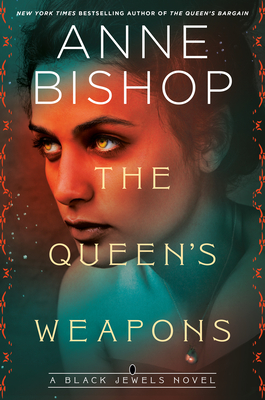 The Queen's Weapons - Anne Bishop