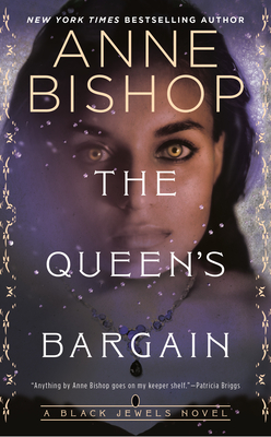 The Queen's Bargain - Anne Bishop