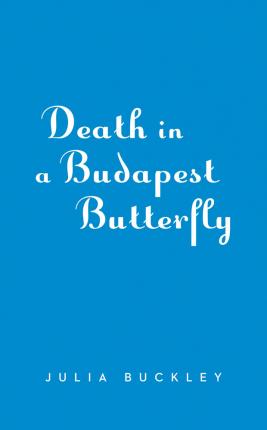 Death in a Budapest Butterfly - Julia Buckley