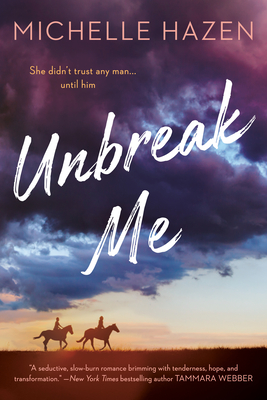 Unbreak Me - Michelle Hazen