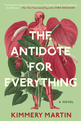 The Antidote for Everything - Kimmery Martin