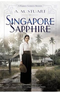 Poza produsului Singapore Sapphire - A. M. Stuart