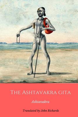 The Ashtavakra Gita - John Richards