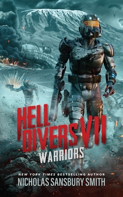 Hell Divers VII: Warriors - Nicholas Sansbury Smith