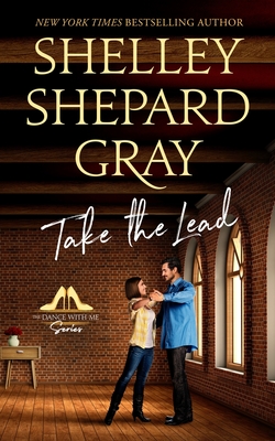 Take the Lead - Shelley Shepard Gray