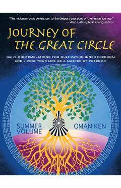 Coperta cărții 'Journey of the Great Circle: Daily Contemplations for Cultivating Inner Freedom and Living Your Life as a Master of'