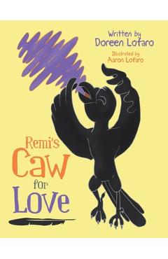Coperta cărții 'Remi's Caw for Love - Doreen Lofaro'
