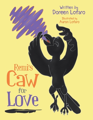 Coperta cărții 'Remi's Caw for Love - Doreen Lofaro'