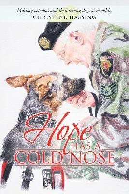 Hope Has a Cold Nose - Christine Hassing