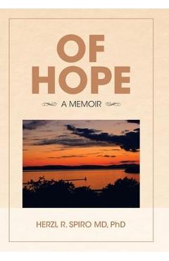 Coperta cărții 'Of Hope: A Memoir - Herzl R. Spiro'