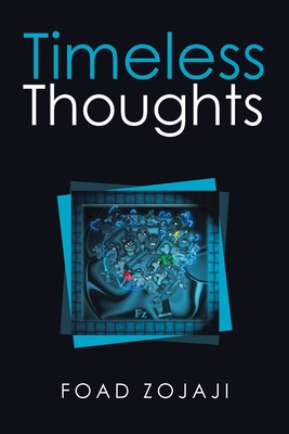 Timeless Thoughts - Foad Zojaji