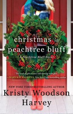 Christmas in Peachtree Bluff, 4 - Kristy Woodson Harvey