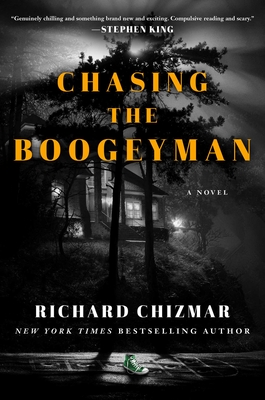 Chasing the Boogeyman - Richard Chizmar