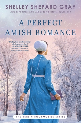 A Perfect Amish Romance, Volume 1 - Shelley Shepard Gray