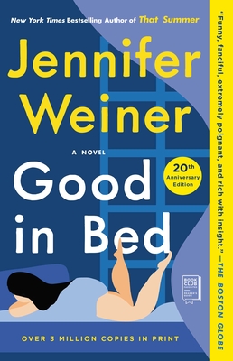 Good in Bed (20th Anniversary Edition) - Jennifer Weiner