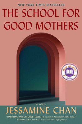 The School for Good Mothers - Jessamine Chan