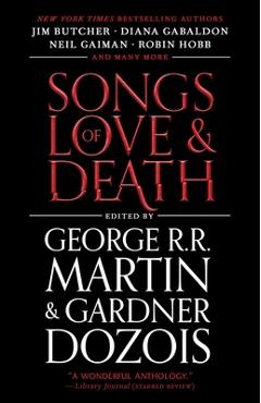 Poza produsului Songs of Love and Death: All-Original Tales of Star-Crossed Love - George R. R. Martin