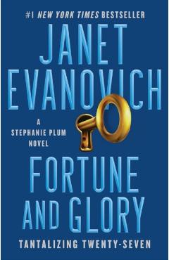 Fortune and Glory, 27: Tantalizing Twenty-Seven - Janet Evanovich