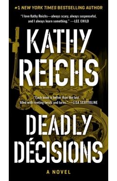 Poza produsului Deadly Decisions, 3 - Kathy Reichs