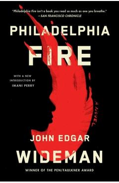 Coperta cărții 'Philadelphia Fire - John Edgar Wideman'