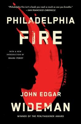 Philadelphia Fire - John Edgar Wideman