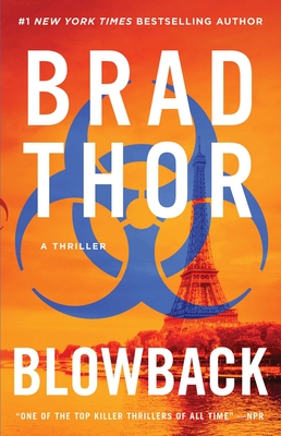 Blowback, 4: A Thriller - Brad Thor